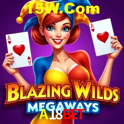 Descubra o Mundo do Cassino Online com A18BET